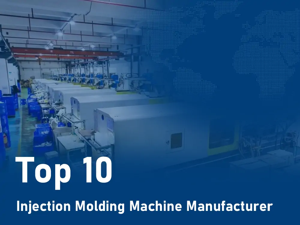 Top-10-Injection-Molding-Machine-Manufacturers